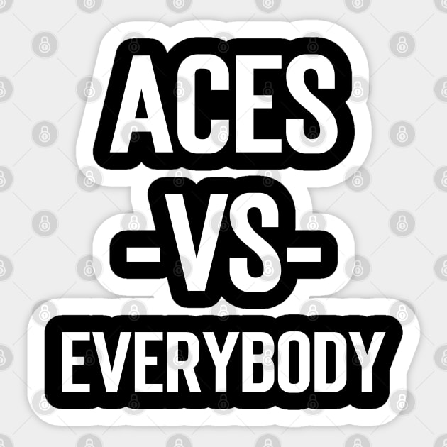 Aces Vs Everybody Sticker by Emma